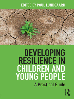 cover image of Developing Resilience in Children and Young People